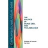 The Politics of Sickle Cell and Thalassaemia door Karl Atkin