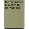 The Puffin Book Of Stories For Six-Year-Olds door Wendy Cooling