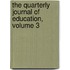 The Quarterly Journal Of Education, Volume 3