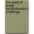 The Quest of Brady Kenton/Kenton's Challenge