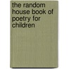 The Random House Book of Poetry for Children by Jack Prelutsky