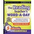 The Reading Teacher's Word-A-Day Grades 6-12