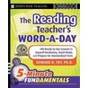 The Reading Teacher's Word-A-Day Grades 6-12 door Edward Bernard Fry
