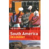 The Rough Guide to South America on a Budget door Rough Guides