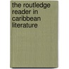 The Routledge Reader in Caribbean Literature door Alison Donnell