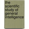 The Scientific Study Of General Intelligence door Helmuth Nyborg