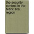 The Security Context in the Black Sea Region