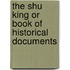 The Shu King Or Book Of Historical Documents