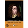 The Spectator, Volume I, Part 2 (Dodo Press) by Sir Richard Steele