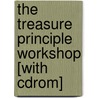 The Treasure Principle Workshop [with Cdrom] by Randy Alcorn