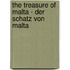 The Treasure of Malta - Der Schatz von Malta