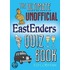 The Ultimate Unofficial Eastenders Quiz Book