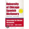 The University Of Chicago Spanish Dictionary by David Pharies