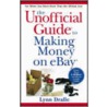 The Unofficial Guide to Making Money on eBay door Lynn Dralle