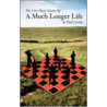 The Very Short Stories Of A Much Longer Life by Paul Levine