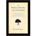 The Wisdom of Proverbs, Job and Ecclesiastes