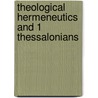 Theological Hermeneutics and 1 Thessalonians by Angus Paddison