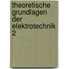 Theoretische Grundlagen der Elektrotechnik 2 door Roland Süße