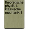 Theoretische Physik 1. Klassische Mechanik 1 door Walter Greiner