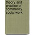 Theory And Practice Of Community Social Work