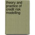 Theory And Practice Of Credit Risk Modelling