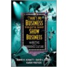 There's No Business That's Not Show Business door David Rogers