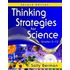 Thinking Strategies for Science, Grades 5-12