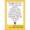 Thoughts of Cicero on the Following Subjects door Marcus Tullius Cicero