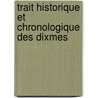 Trait Historique Et Chronologique Des Dixmes door Michel Du Perray