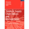 Trends In Supply Chain Design And Management door Jung Hosang