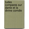 Tudes Compares Sur Dante Et La Divine Comdie door Em Terrade