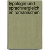 Typologie und Sprachvergleich im Romanischen door Gustav Ineichen