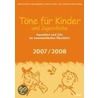 Töne für Kinder und Jugendliche. 2007/2008 by Heide Germann