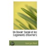 Un Devoir Social Et Les Logements D'Ouvriers by Georges Picot