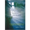 Understanding And Treating Anxiety Disorders door Barry Wolfe