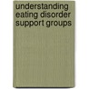 Understanding Eating Disorder Support Groups by Heather Moehn