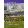 Understanding Historic Building Conservation door Michael Forsyth