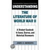 Understanding The Literature Of World War Ii door James Meredith