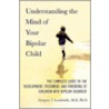 Understanding the Mind of Your Bipolar Child door Gregory T. Lombardo