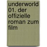 Underworld 01. Der offizielle Roman zum Film door Greg Cox
