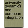 University Dynamics And European Integration by Maassen Peter