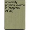 University Physics Volume 2 (Chapters 21-37) by Roger A. Freedman