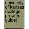University of Kansas (College Prowler Guide) door Jonah Ballow