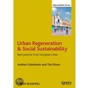 Urban Regeneration And Social Sustainability by Timothy Dixon