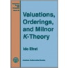 Valuations, Orderings, And Milnor $K$-Theory by Ido Efrat