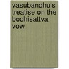 Vasubandhu's Treatise on the Bodhisattva Vow door Shramana Vasubandhu