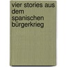 Vier Stories aus dem spanischen Bürgerkrieg door Ernest Hemingway