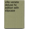 Ville Venete Deluxe Hc Edition with Slipcase door Francesco Monicelli