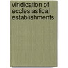 Vindication of Ecclesiastical Establishments by pseud John Inglis