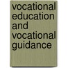 Vocational Education and Vocational Guidance by Unknown
